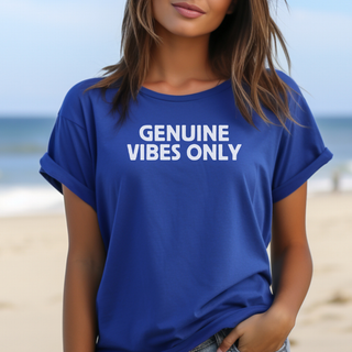 Genuine Vibes Only T-shirt