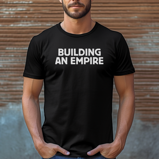 Building an Empire T-Shirt