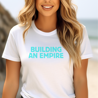 Building an Empire T-Shirt