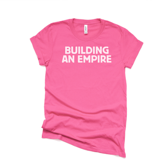 Building an Empire T-Shirt