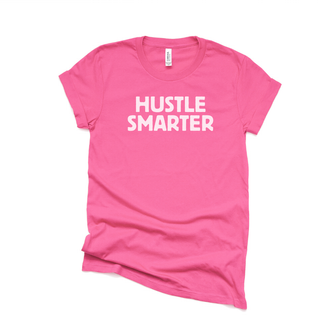 Hustle Smarter T-shirt