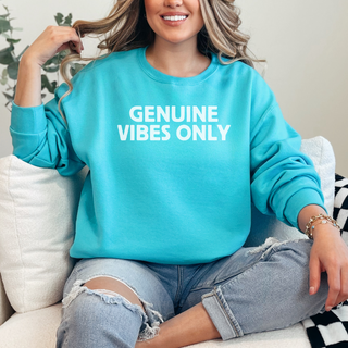 Genuine Vibes Only Sweatshirt