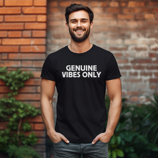 Genuine Vibes Only T-shirt